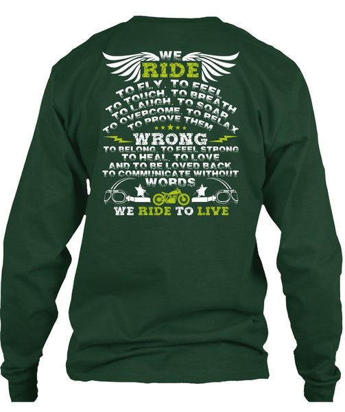 We Ride To Fly T Shirt, We Ride To Live T Shirt