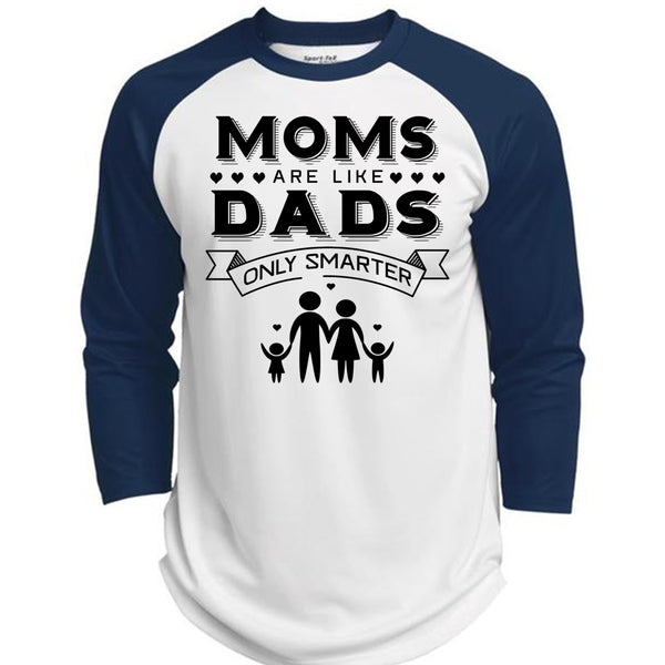 Moms Are Like Dads Only Smarter T Shirt, Mother's Day T Shirt  (Polyester Game Baseball Jersey)