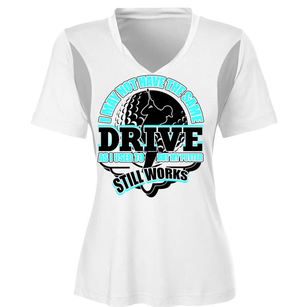 I May Not Have The Same Drive T Shirt, I Love Golfing T Shirt, Awesome T-Shirts