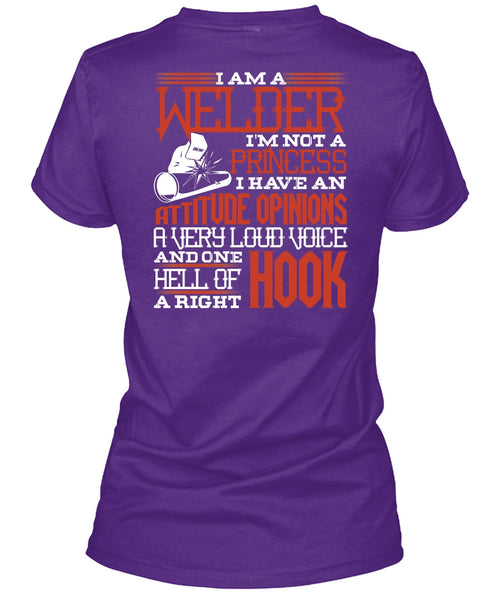 I Am A Welder T Shirt, I'm Not A Princess T Shirt