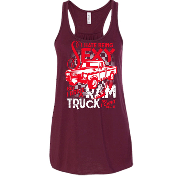 I Hate Sexy T Shirt, But I Drive A Ram Truck Tank Top