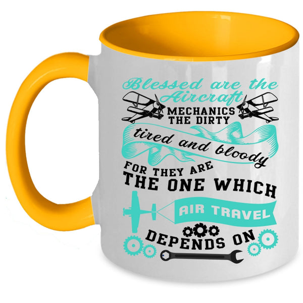 Cool Job Coffee Mug, Blessed Are The Aircraft Mechanics Accent Mug