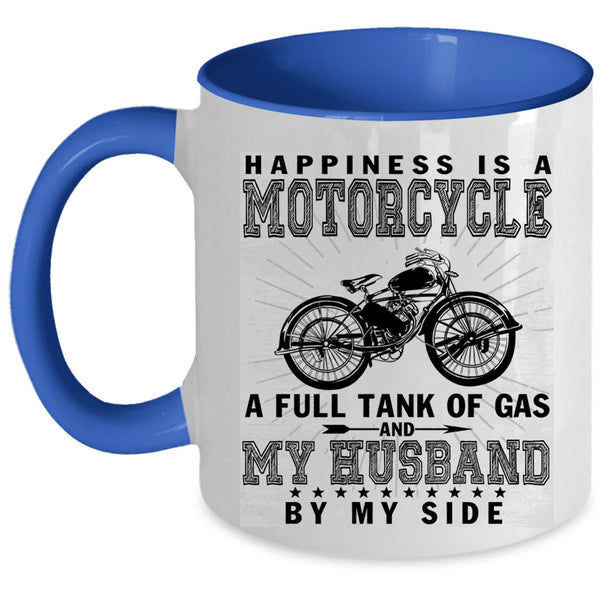 My Husband By My Side Coffee Mug, Happiness Is A Motorcycle Accent Mug