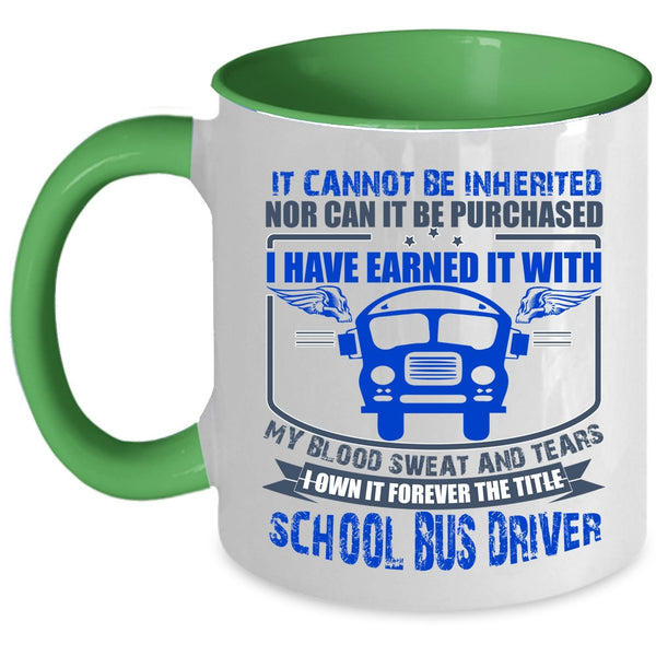 Cool School Bus Driver Coffee Mug, The Title School Bus Driver Accent Mug