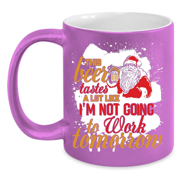 This Beer Tastes A Lot Like Coffee Mug, Cute Christmas Coffee Cup