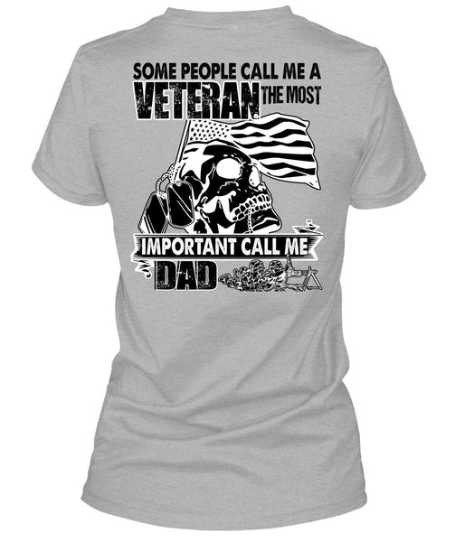 The Most Important Call Me Dad T Shirt, I Love Veteran T Shirt
