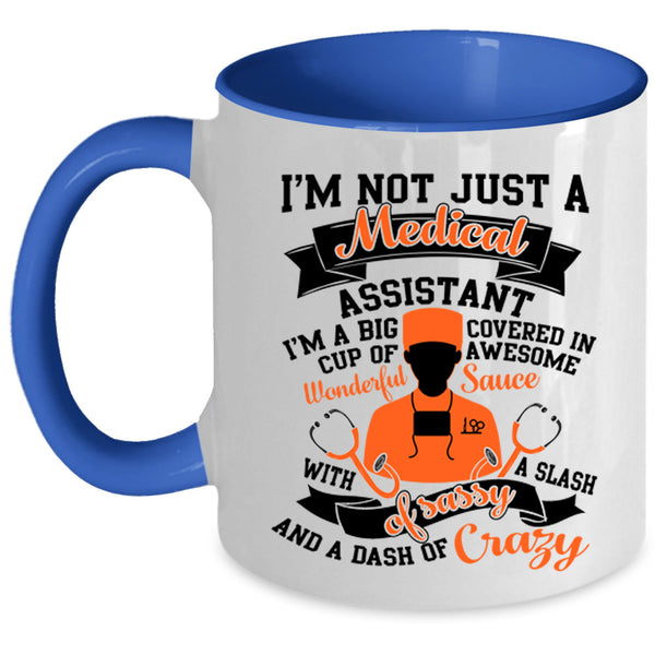 Cool Medical Coffee Mug, I'm Just A Medical Assistant Accent Mug