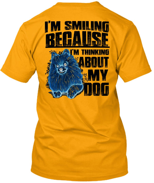 I'm Thinking About My Dog T Shirt, I Love My Dog T Shirt