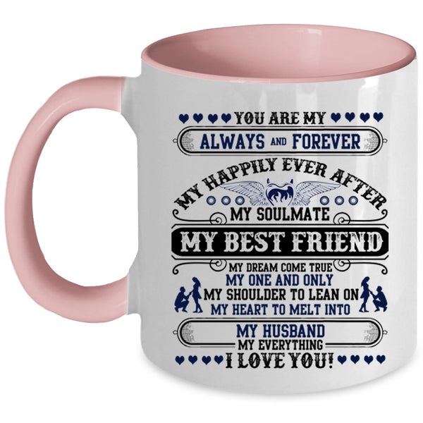 My Husband My Everything I Love You Coffee Mug, My Best Friend My Dream Come True Accent Mug