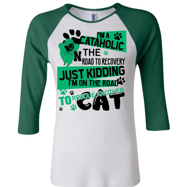 I'm A Cataholic In The Road T Shirt, I Love My Cat T Shirt, Awesome T-Shirts