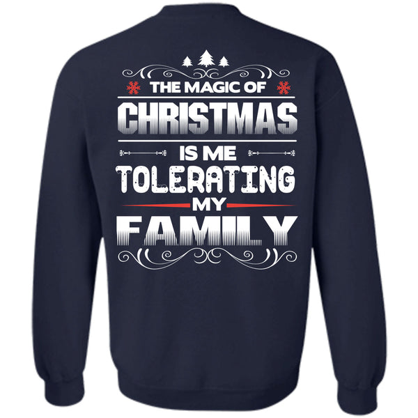 Me Tolerating My Family T Shirt, I Love Christmas Sweatshirt