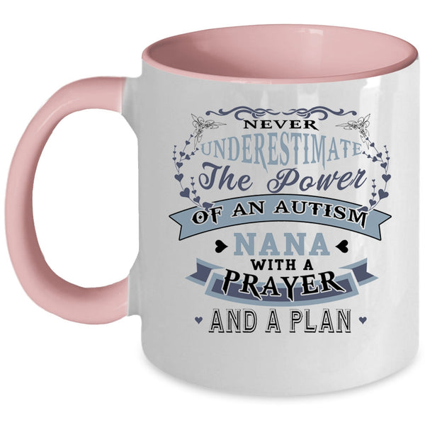 Cute Autism Nana Coffee Mug, The Power Of An Autism Nana With A Prayer Accent Mug