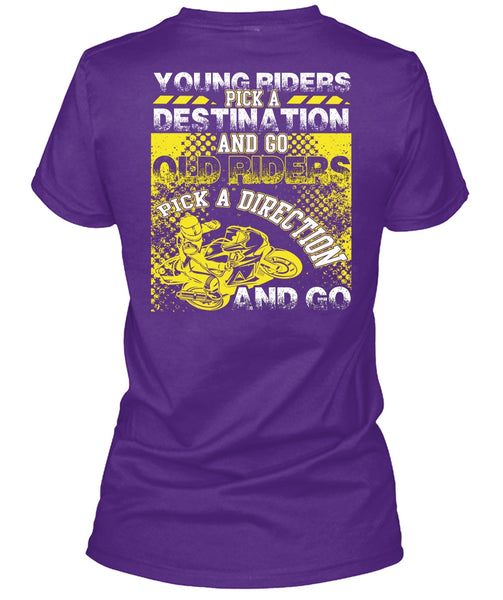 Go Old Riders Pick A Direction T Shirt, Being A Biker T Shirt