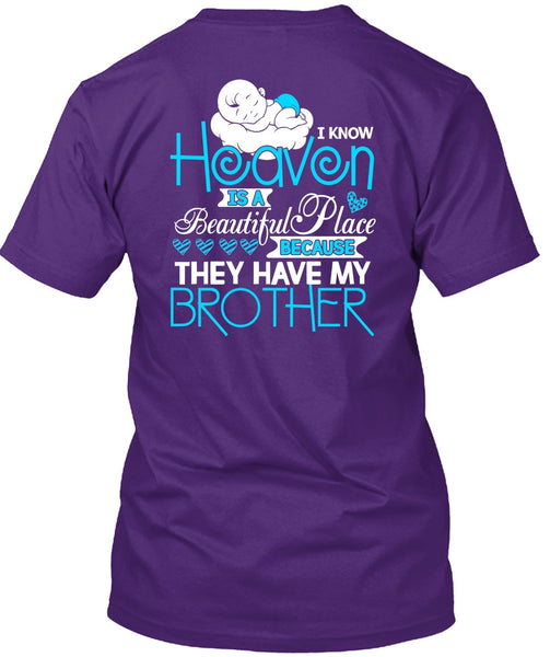 They Have My Brother T Shirt, Heaven Is A Beautiful Place T Shirt
