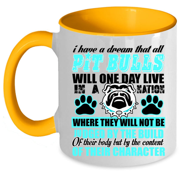 Funny Pitbulls Coffee Mug, All Pit Bulls Will One Day Live In A Nation Accent Mug