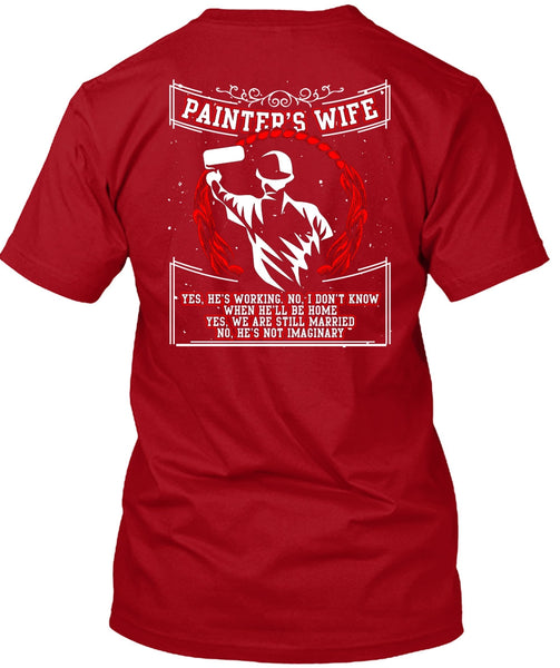 Painter's Wife T Shirt, We Are Still Married T Shirt