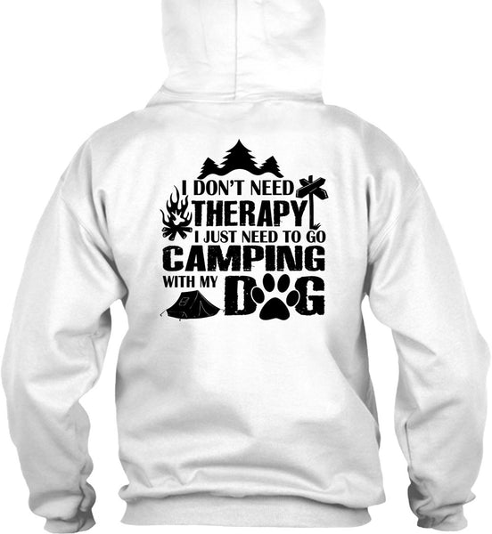 I Just Need To Go Camping With My Dog T Shirt, Favorite T Shirt