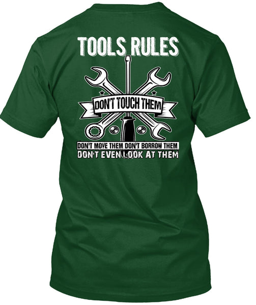 Tools Rules Don't Touch Them T Shirt, Being A Mechanic T Shirt