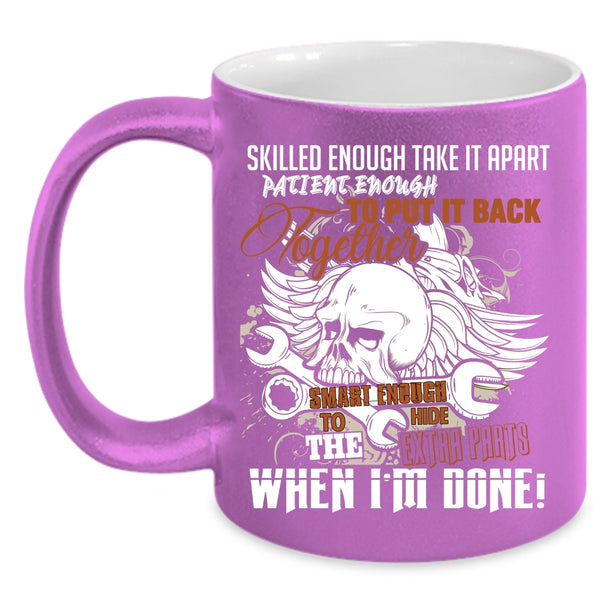 Smart Enough To Hide The Extra Parts Coffee Mug, Mechanics Coffee Cup