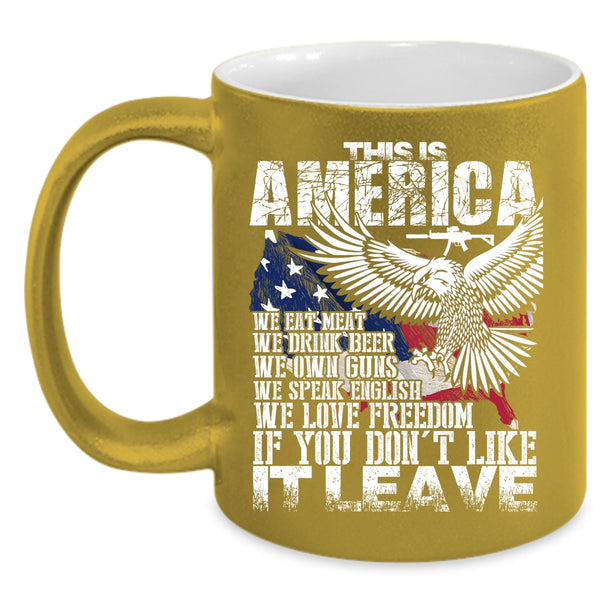 This Is America Coffee Mug, We Eat meat We Love Freedom Coffee Cup