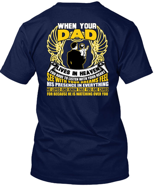 When Your Dad Lives In Heaven T Shirt, He Loved And Know T Shirt