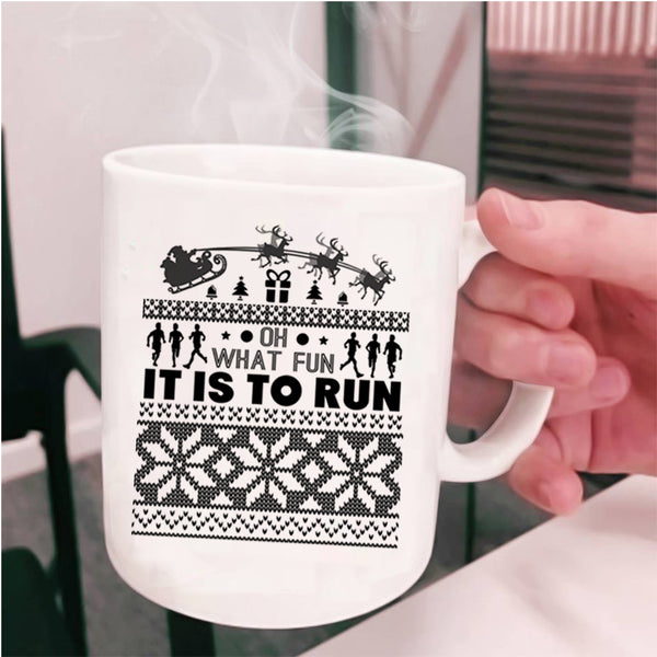Cool Running Coffee Mug, Oh What Fun It Is To Run Cup