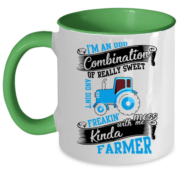 Funny Coffee Mug, Don't Freaking Mess With Me Kinda Farmer Accent Mug