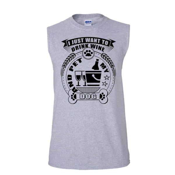 I Just Want To Drink Wine T Shirt, I Love My Dog T Shirt, Awesome t-shirts (Men's Cotton Sleeveless)