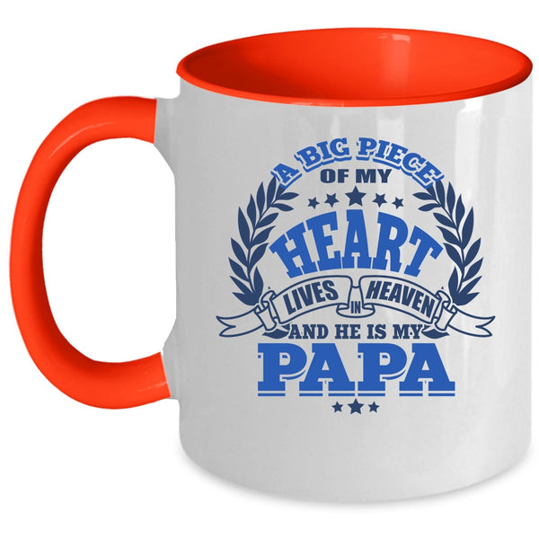 He Is My Papa Coffee Mug, A Big Piece Of My Heart Lives In Heaven Accent Mug