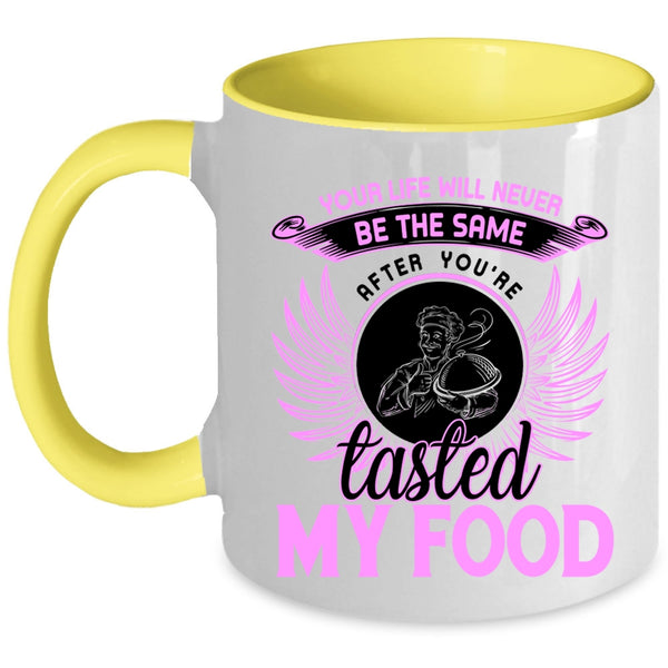 Funny Gift For Chef Coffee Mug, You're Tasted My Food Accent Mug