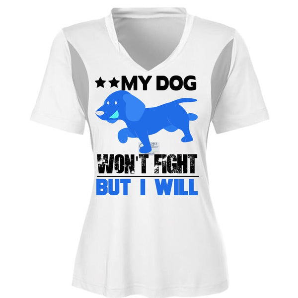 My Dog Won't Fight But I Will T Shirt, I Love My Dog T Shirt, Awesome T-Shirts