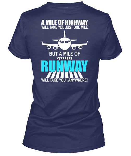 A Mile Of Highway T Shirt, Being A Pilot T Shirt