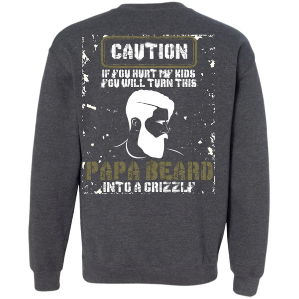 You Hurt My Kids T Shirt, I Love Papa Sweatshirt