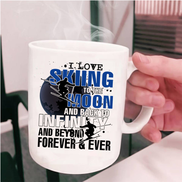 Funny Sport Coffee Mug, I Love Skiing To The Moon And Back Cup