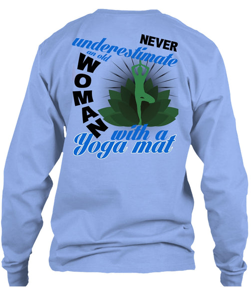 Old Woman With A Yoga Mat T Shirt, I Love Yoga T Shirt