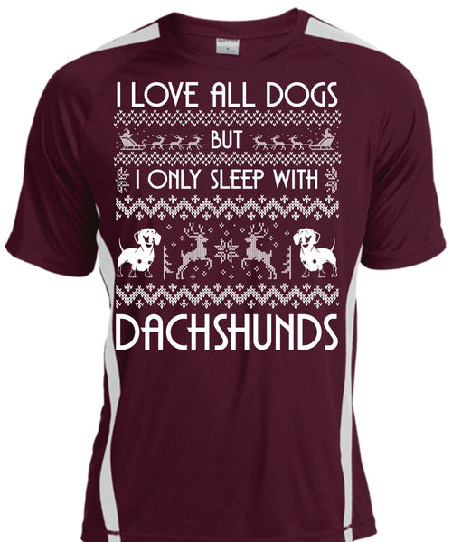 I Love All Dog T Shirt, I Only Sleep With Dachshunds T Shirt, Cool Shirt