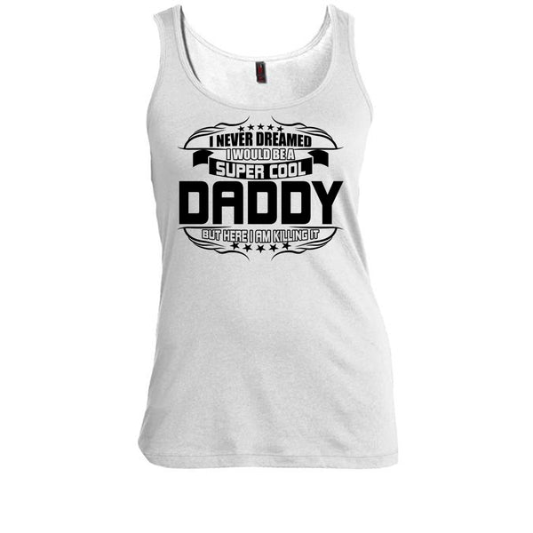 Cool Daddy T Shirt, Gift For Dad Tank Top