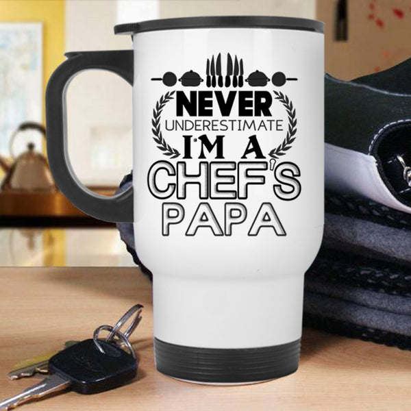Cool Gift For Dad Travel Mug, I'm A Chef's Papa Mug