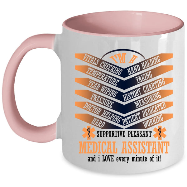 Cool Gift For Nurse Coffee Mug, I'm A Medical Assistant Accent Mug