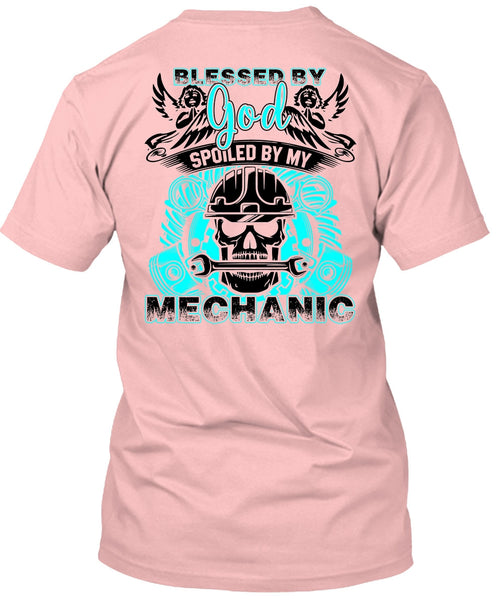 God Spoiled By My Mechanic T Shirt, Being A Mechanic T Shirt