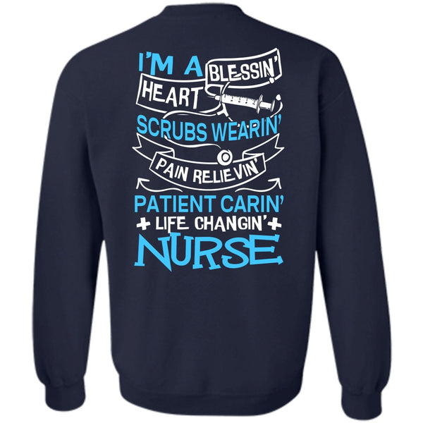 I'm A Blessing Heart T Shirt, I Love Nursing Sweatshirt
