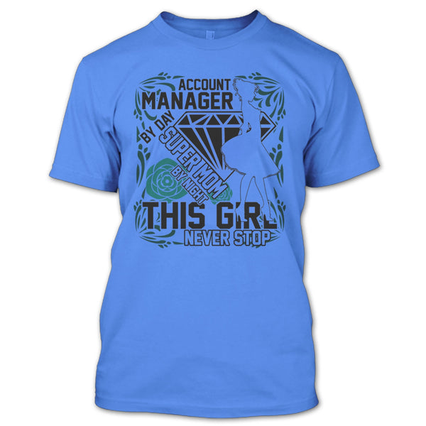 Account Manager By Day T Shirt, I'm A Account Manager T Shirt