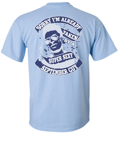 I'm Already Taken By A September Guy T Shirt, I Love Man T Shirt