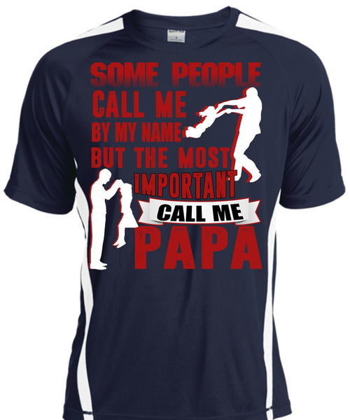 The Most Important Call Me Papa T Shirt, Call Me By My Name T Shirt, Cool Shirt