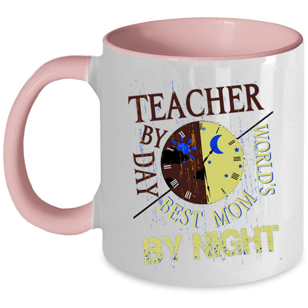 World's Best Mom By Night Coffee Mug, Teacher By Day Accent Mug