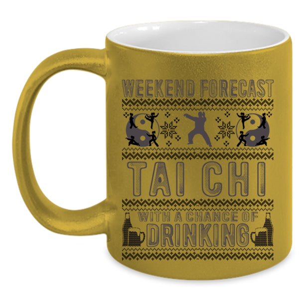 Chance Of Drinking Coffee Mug, Weekend Forecast Tai Chi Accent Mug