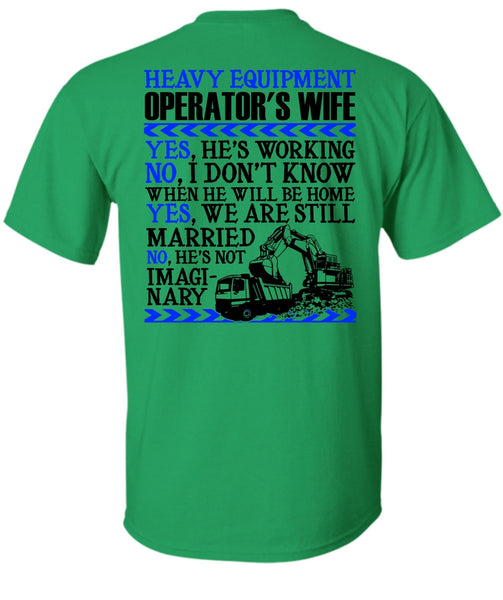 Heavy Equipment Operator's Wife T Shirt, I Love Wife T Shirt