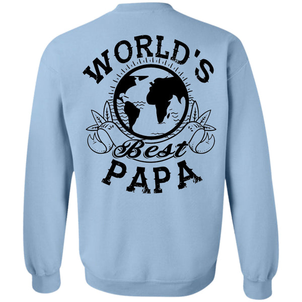 Being A Daddy T Shirt, World's Best Papa Sweatshirt
