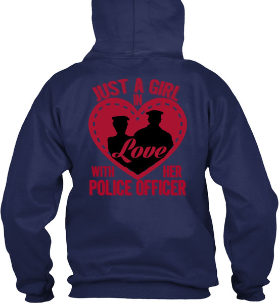 Just A Girl In Love With Her Police Officer T Shirt, Being A Police T Shirt