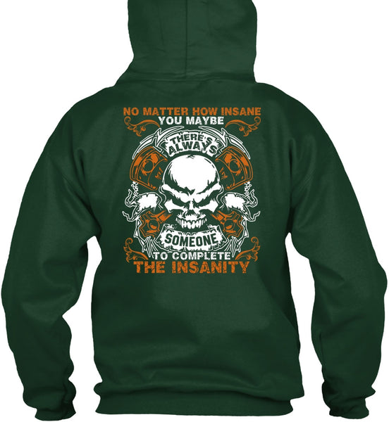 No Matter How Insane T Shirt, Being A Mechanic T Shirt